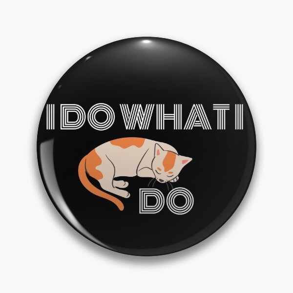Item preview, I do what I do Cat T-shirt designed and sold by Johnny Khoury.