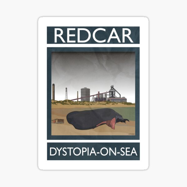 Item preview, Redcar - Dystopia-on-Sea designed and sold by loudribs.