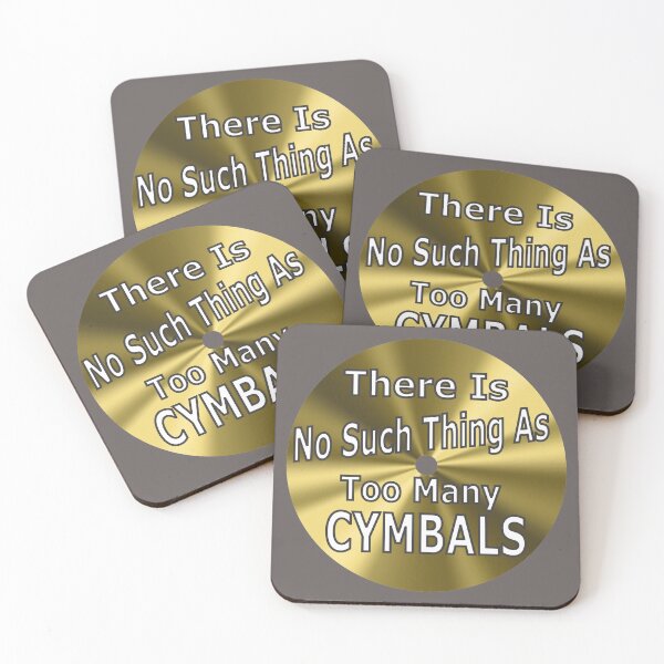 Item preview, There Is No Such Thing As Too Many Cymbals designed and sold by dhajr.