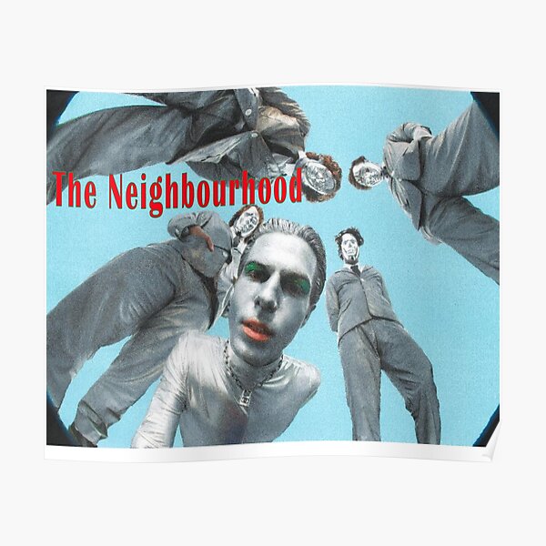 The Neighbourhood Design Poster