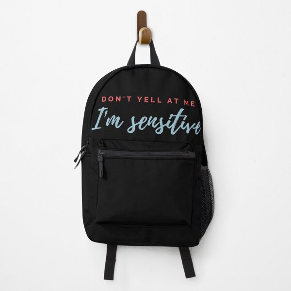 Item preview, Don't Yell at Me I'm Sensitive Sarcastic Humor designed and sold by huplapop.