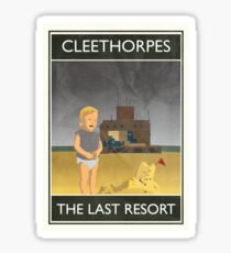 Cleethorpes - The Last Resort Sticker