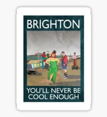 Brighton - You'll Never Be Cool Enough Sticker