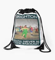 Brighton - You'll Never Be Cool Enough Drawstring Bag