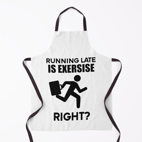 Item preview, Running Late Is Exercise Right designed and sold by Bella's Merch.