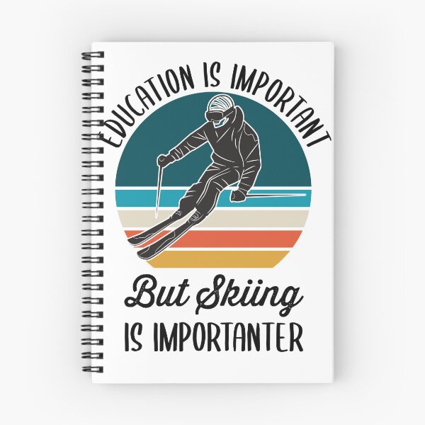 Item preview, Education Is Important But Skiing Is Importanter designed and sold by azmndesigns.