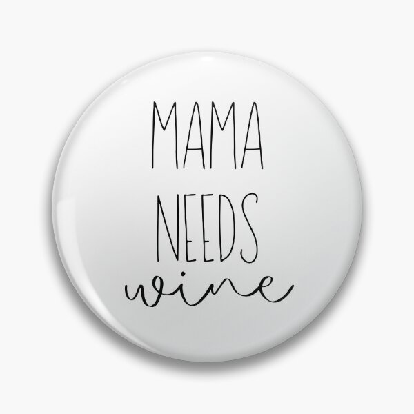 Item preview, Mama needs wine  designed and sold by kaylasbtq.