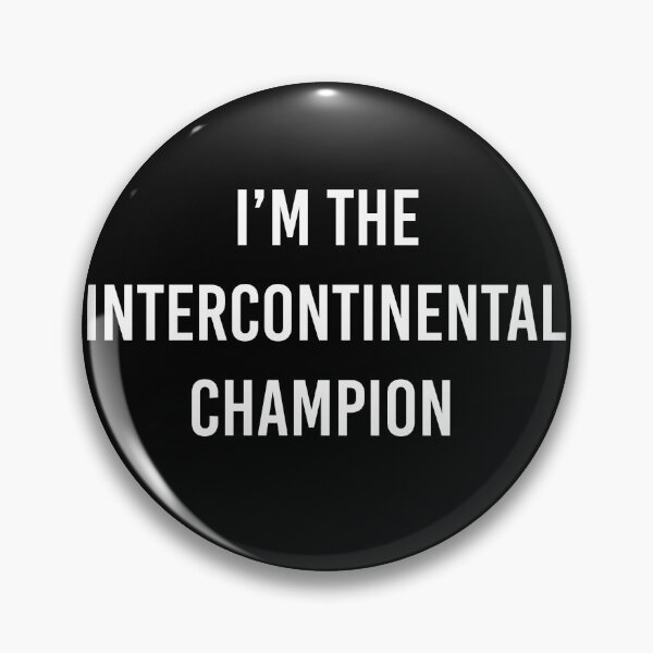 Item preview, i’m the intercontinental champion designed and sold by Doug3P0.