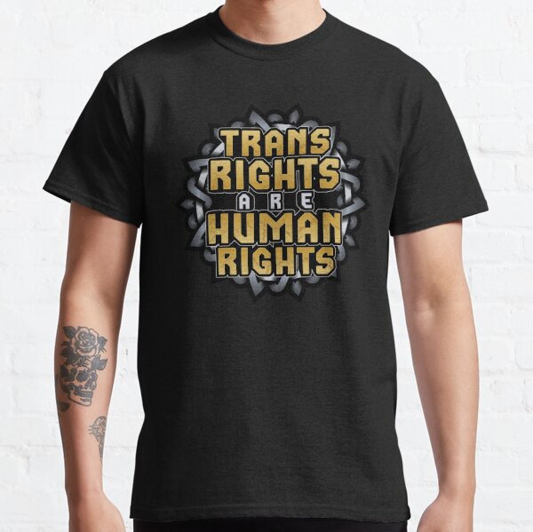 Trans Rights [Gold] Classic T-Shirt