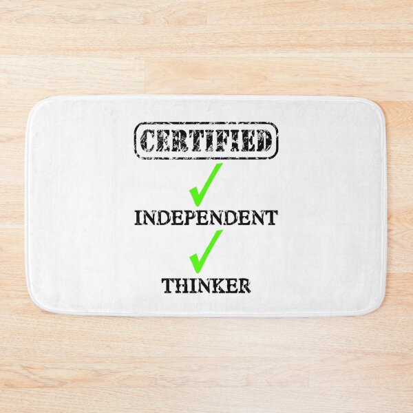 Item preview, Certified Independent Thinker designed and sold by Oaks Creations.