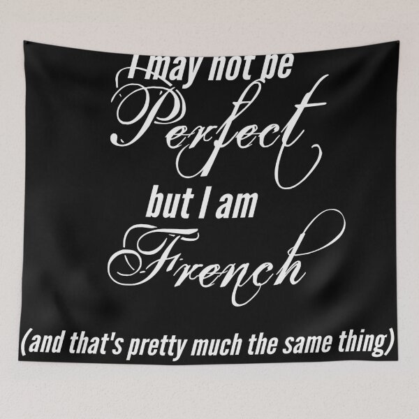 Item preview, I may not be perfect but I am French designed and sold by SoLarghi.