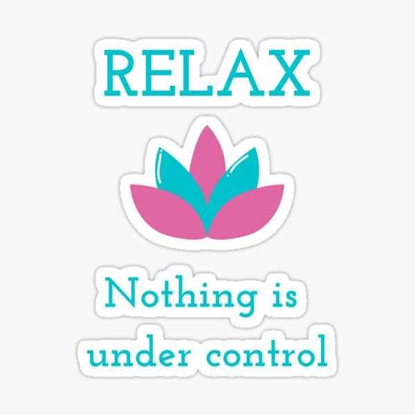 Item preview, Buddhism: Relax, nothing is under control designed and sold by daguilon.