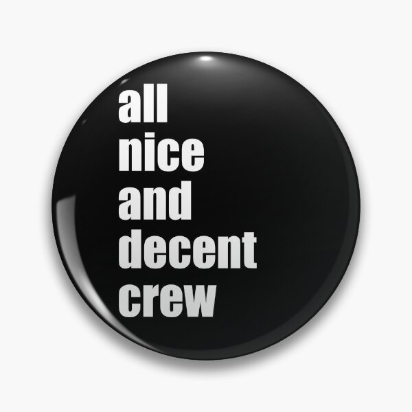 Item preview, All Nice and Decent Crew trending designed and sold by Kaliarizone.