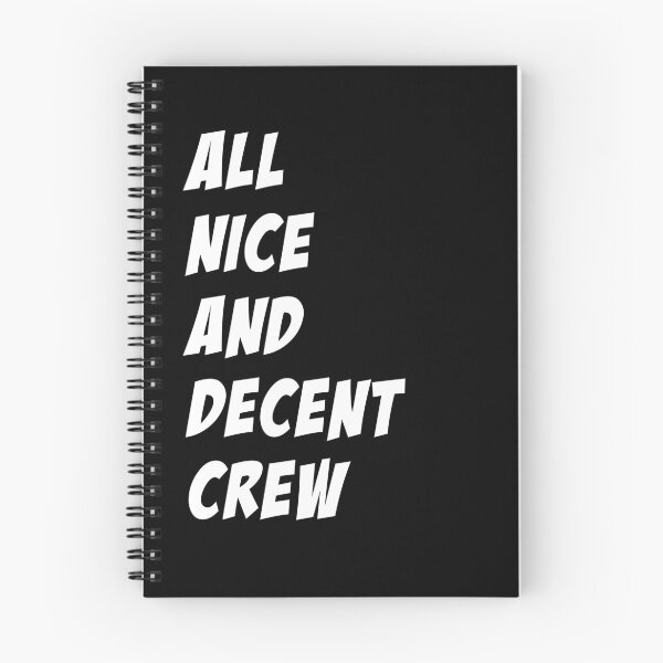 Item preview, All Nice and Decent Crew trendy designed and sold by Kaliarizone.
