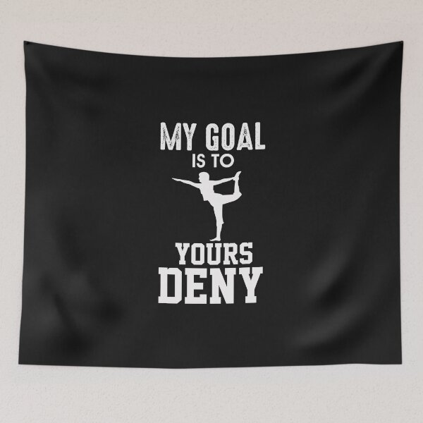 Item preview,  My Goal Is To Deny Yours designed and sold by Mr-tach.