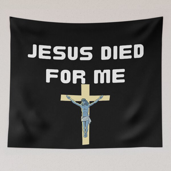Item preview, Jesus Died For Me designed and sold by Gmaish.