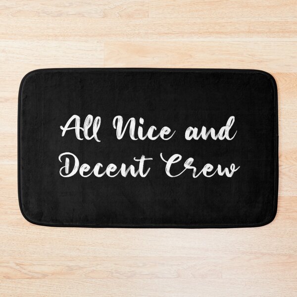 Item preview, All Nice and Decent Crew designed and sold by Kaliarizone.