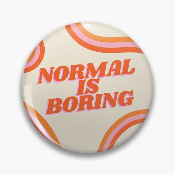 Item preview, normal is boring designed and sold by Sticker-Shoppee.