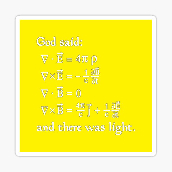 Copy of God said Maxwell Equations, and there was light. Sticker