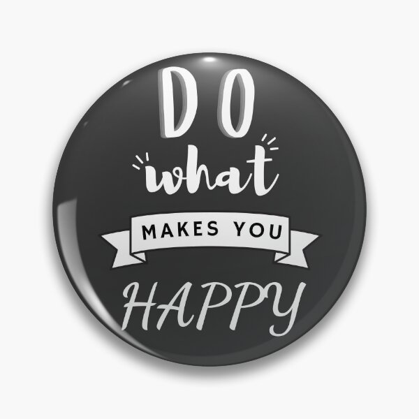 Item preview, Do What Makes You Happy designed and sold by ArtStore20.