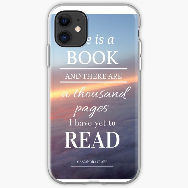 Life is a book- Cassandra Clare- Sunset iPhone Soft Case