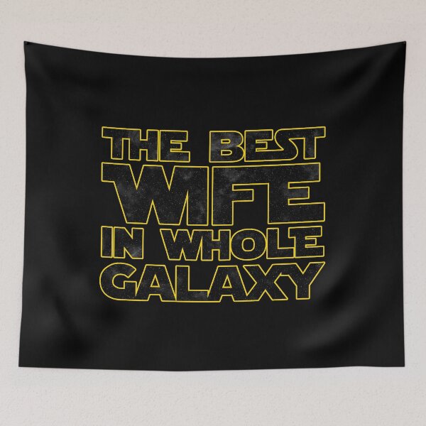 Item preview, THE BEST WIFE IN WHOLE GALAXY designed and sold by NiceSign.