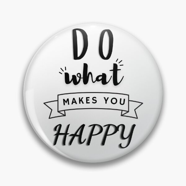 Item preview, Do What Makes You Happy - Black Version designed and sold by ArtStore20.