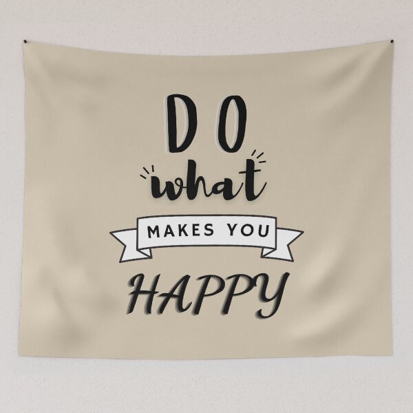 Item preview, Do What Makes You Happy - Black Version designed and sold by ArtStore20.