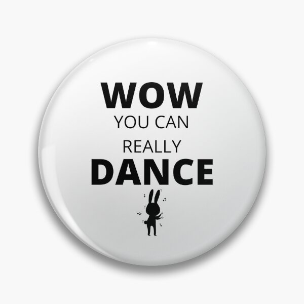 Item preview, Wow You Can Really Dance designed and sold by Shristi66.