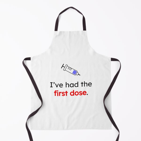 Item preview, I've Had the First Dose Design designed and sold by TunnelDesign.