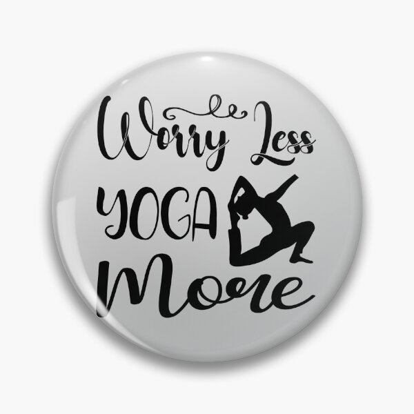 Item preview, Worry Less Yoga More, funny yoga quote , birthday gift  ,gift for dad gift for mom  yoga lovers designed and sold by yassiny.