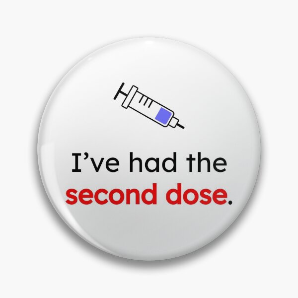Item preview, I've Had the Second Dose Design designed and sold by TunnelDesign.