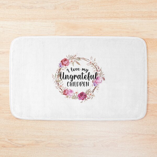 Item preview, I love my Ungrateful Children designed and sold by CoutuJack.