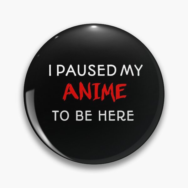 Item preview, i paused my anime to be here tshirt designed and sold by yogi pribadi.
