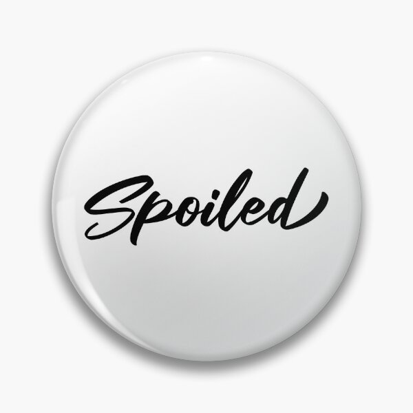 Item preview, Spoiled designed and sold by DjinaDesign.