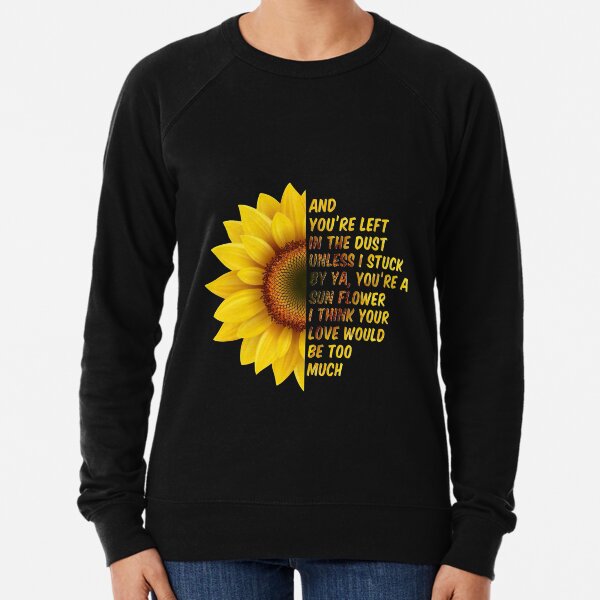Post Malone Sunflower You're Left In The Dust Lightweight Sweatshirt