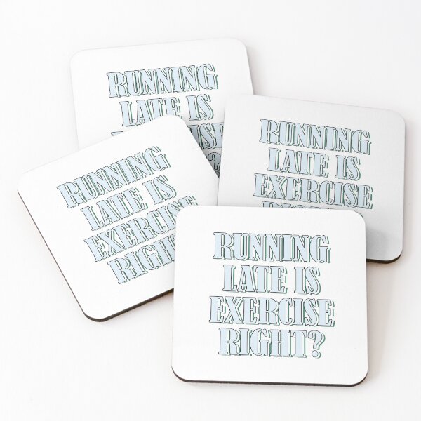 Item preview, Running late is exercise right? 3 designed and sold by Samridhi Verma.