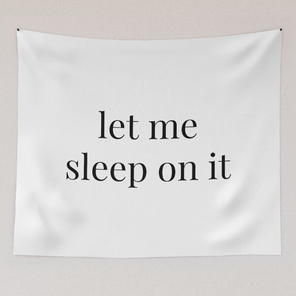 Item preview, Let Me Sleep on It designed and sold by yumiso.