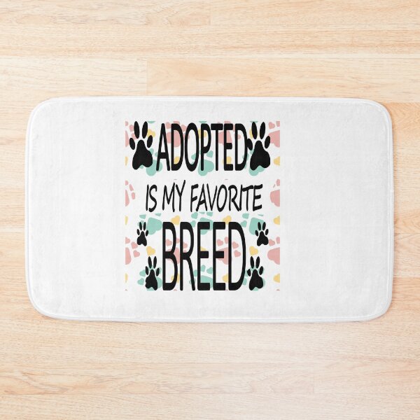 Item preview, adopted is my favorite breed designed and sold by Ripoubsb.
