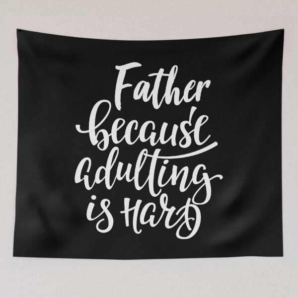 Item preview, Father Because Adulting Is Hard designed and sold by ProjectX23.