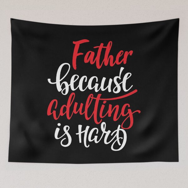 Item preview, Father Because Adulting Is Hard designed and sold by ProjectX23.