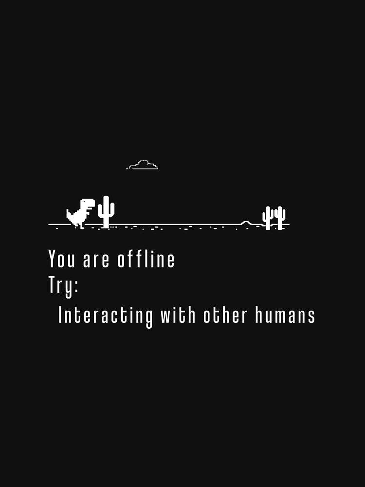 You are offline Try: Interacting with other humans  Pullover Hoodie for  Sale by zeusy5