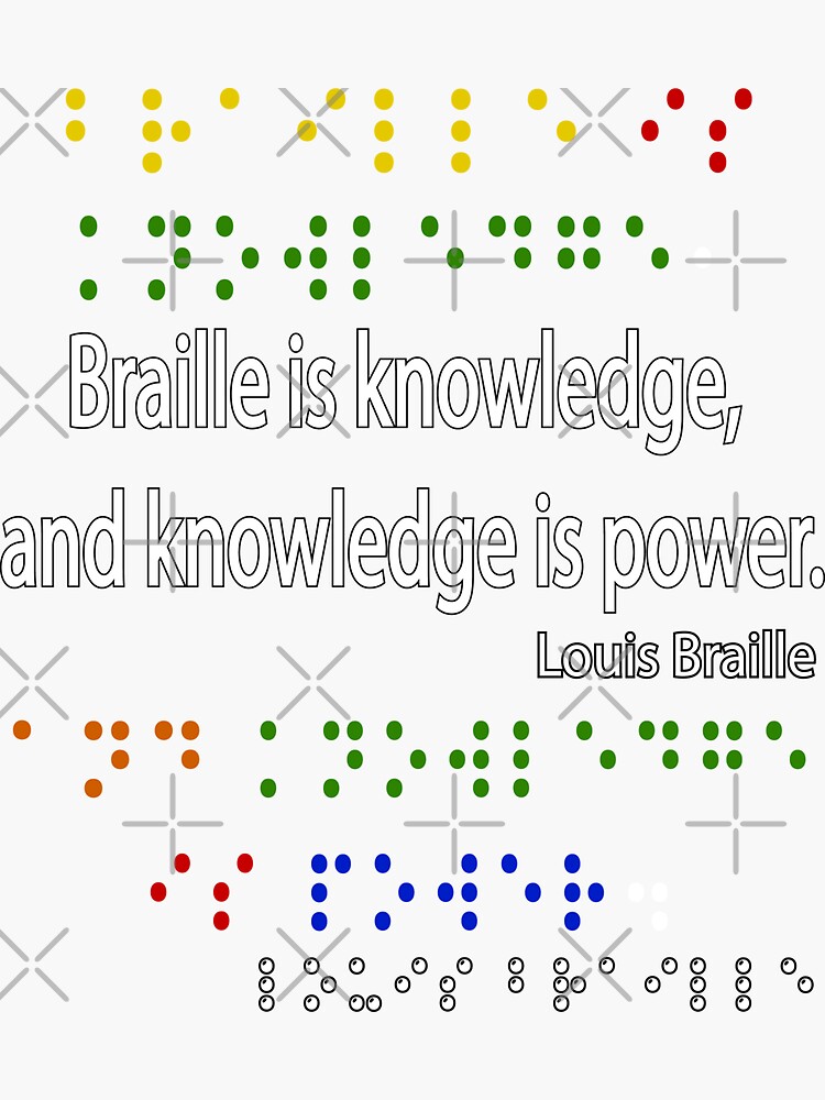 "Braille is knowledge, knowledge is power" Sticker for Sale by