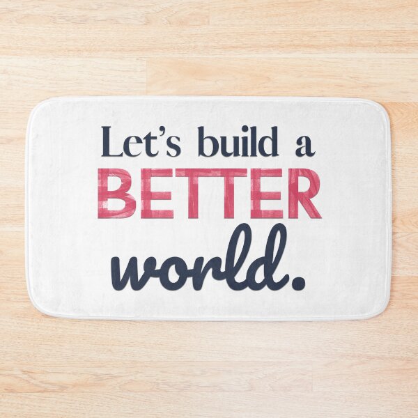 Item preview, Let's build a better world.  designed and sold by squishyrainbow.