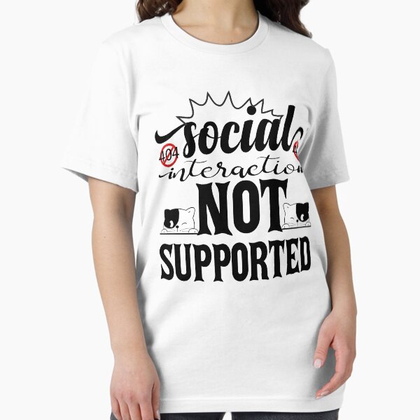 Item preview,  Social Interaction Not Supported designed and sold by ADAMYASS.