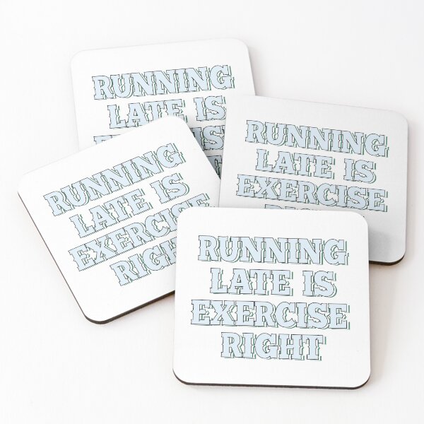 Item preview, Running late is exercise right? designed and sold by Samridhi Verma.