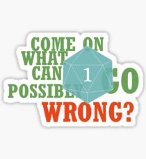 Critical Failure Sticker