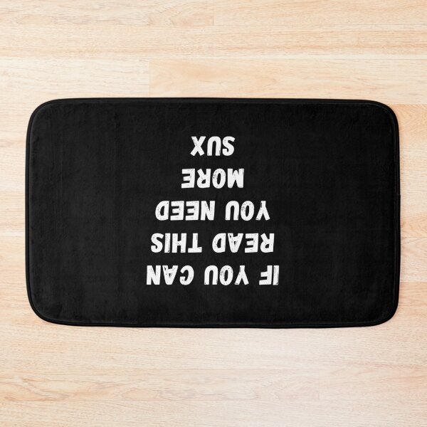 Item preview, If you can read this you need more suxamethonium out of anesthetisia designed and sold by chi vana.