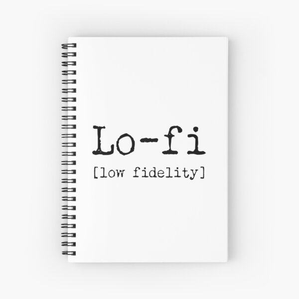 Low Fidelity Spiral Notebook