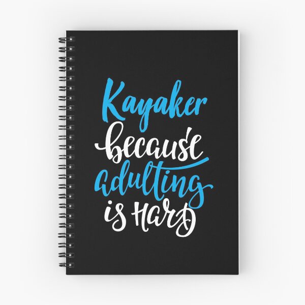 Item preview, Kayaker Because Adulting Is Hard designed and sold by ProjectX23.